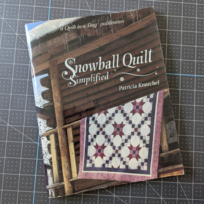 Snowball Quilt Simplified - A Quilt in a Day Publications - Patricia Knoechel