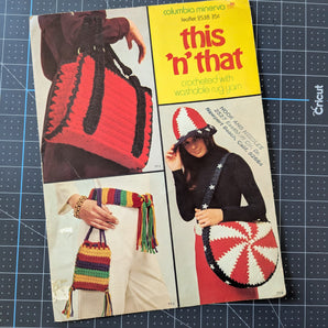 This 'N' That 2-Page Leaflet - Crocheted with Washable Rug Yarn (1971)