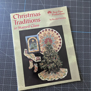 Christmas Traditions in Stained Glass by Brenda Henning